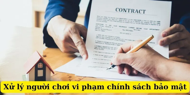 Xử lý người chơi vi phạm quyền riêng tư và những chính sách liên quan