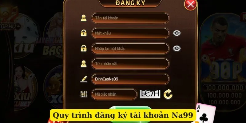 Quy trình đăng ký tài khoản Na99