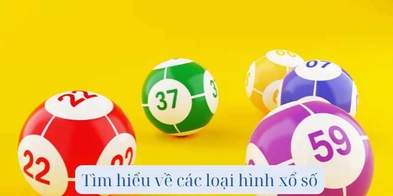 Các loại hình xổ số na99 phổ biến